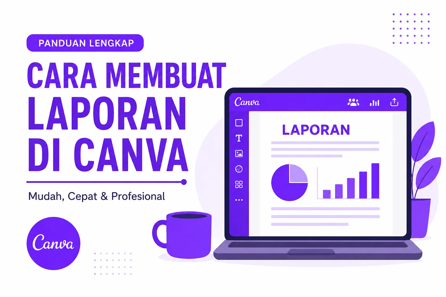 Cara Membuat Laporan di Canva